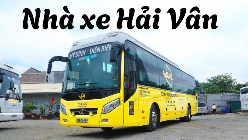 Nhà xe Hải Vân hãng xe khách đi Điện Biên uy tín hàng đầu