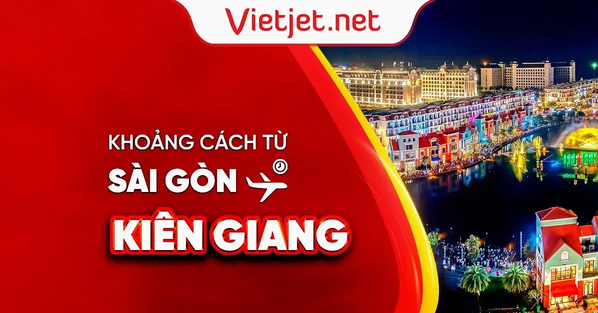 Từ TP.HCM đi Kiên Giang bao nhiêu tiếng và những thông tin cần biết