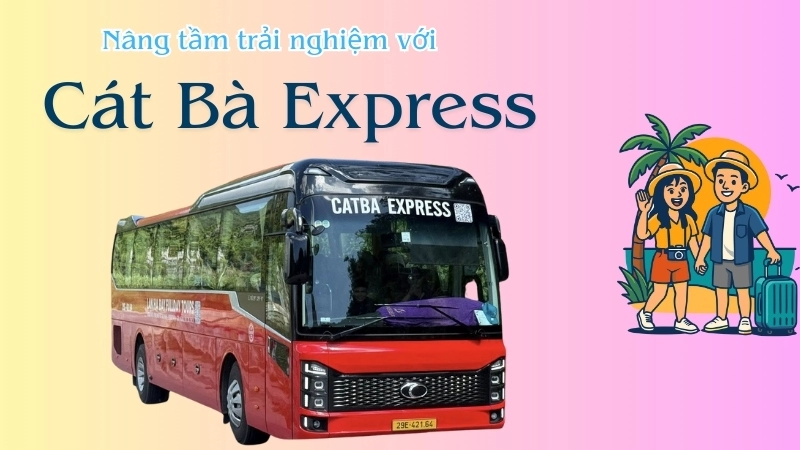 Xe Cát Bà Express - Phương tiện di chuyển Cát Bà nhanh nhất